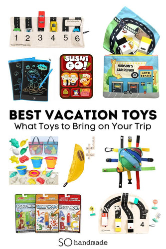 best vacation toys: what toys to pack on your trip